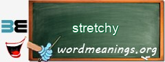 WordMeaning blackboard for stretchy